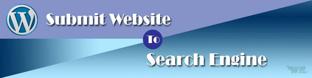 How to Submit a WordPress site to a Search Engine?